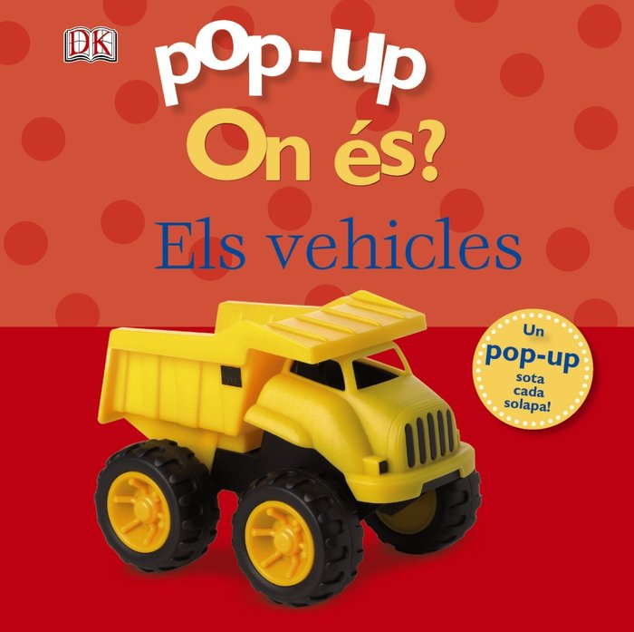 Pop-up On és? Els vehicles, de Sirett, Dawn | portada del libro