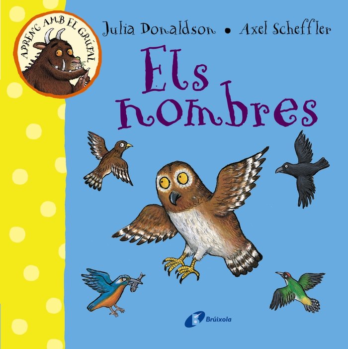 Aprenc amb el grúfal. Els nombres, de Donaldson, Julia | portada del libro