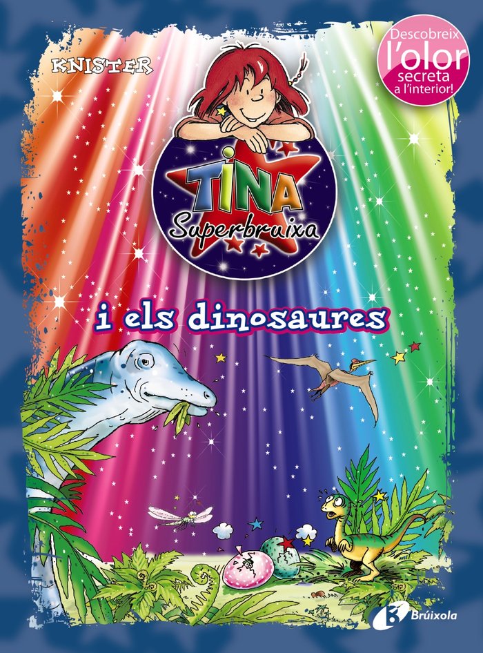 Tina Superbruixa i els dinosaures (ed. COLOR), de KNISTER | portada del libro