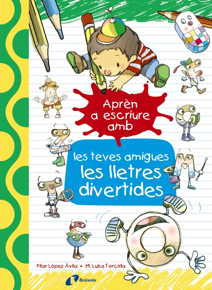 Aprèn a escriure amb les teves amigues les lletres divertides, de López Ávila, Pilar | portada del libro