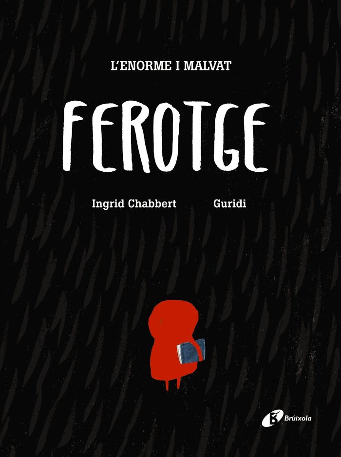 L'enorme i malvat Ferotge, de Chabbert, Ingrid | portada del libro
