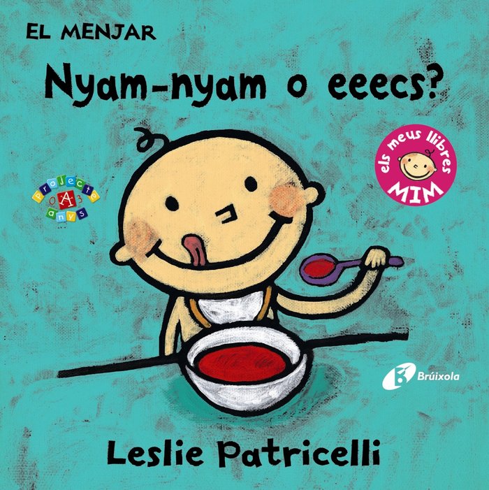 El menjar: Nyam-nyam o eeecs?, de Patricelli, Leslie | portada del libro