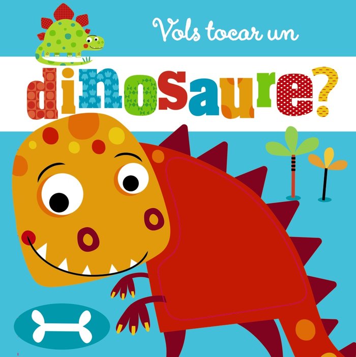 Vols tocar un dinosaure?, de Varios Autores | portada del libro