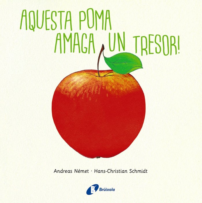 Aquesta poma amaga un tresor!, de Schmidt, Hans-Christian | portada del libro
