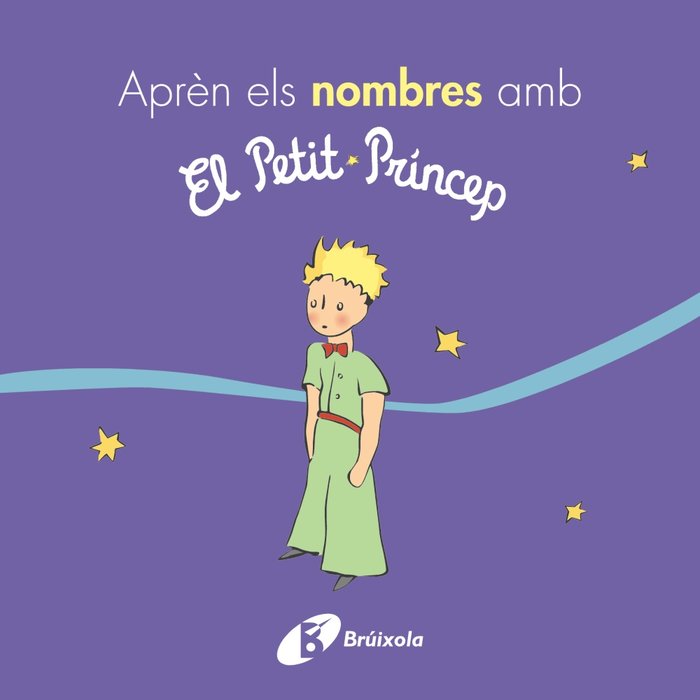 Aprèn els nombres amb el petit príncep, de de Saint-Exupéry, Antoine | portada del libro