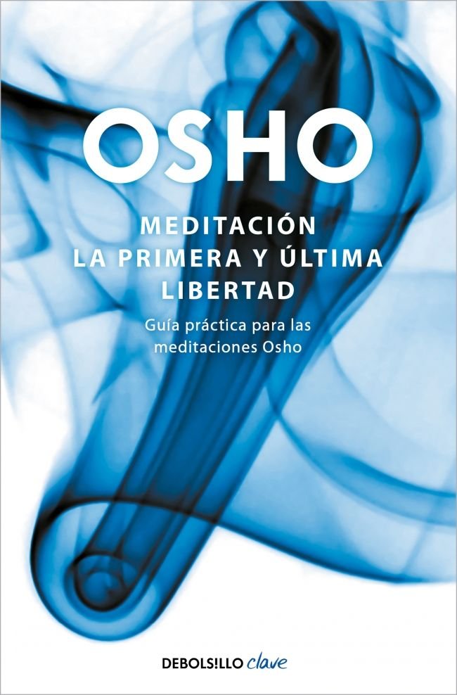 Meditación. La primera y última libertad, de Osho, | portada del libro