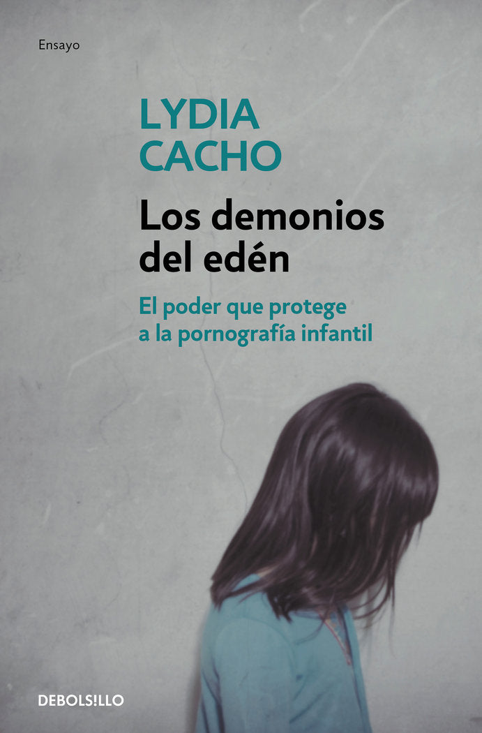 Los demonios del edén, de Cacho, Lydia | portada del libro