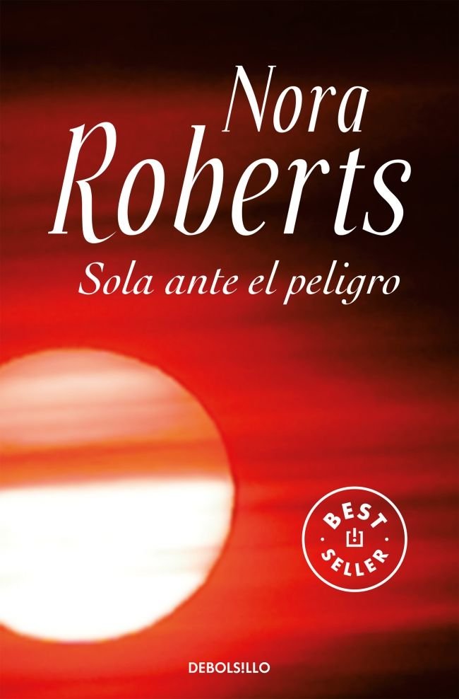 Sola ante el peligro, de Roberts, Nora | portada del libro