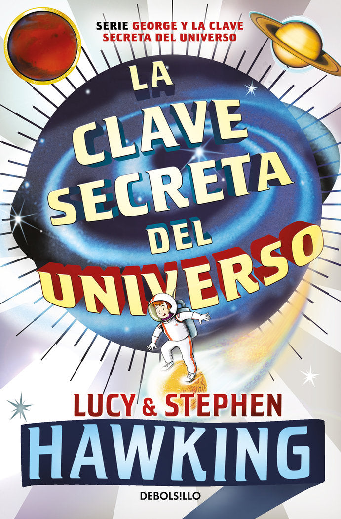 La clave secreta del universo (La clave secreta del universo 1), de Hawking, Lucy | portada del libro
