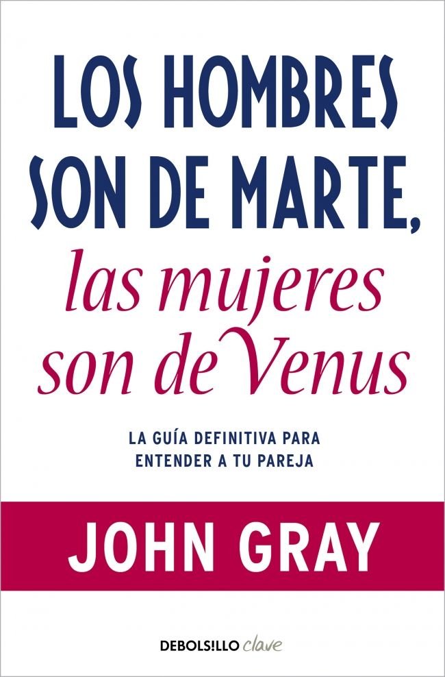 Los hombres son de Marte, las mujeres son de Venus, de Gray, John | portada del libro