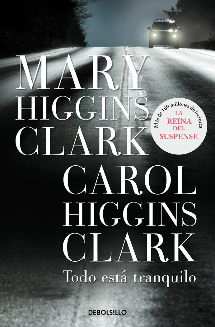Todo está tranquilo, de Higgins Clark, Mary | portada del libro