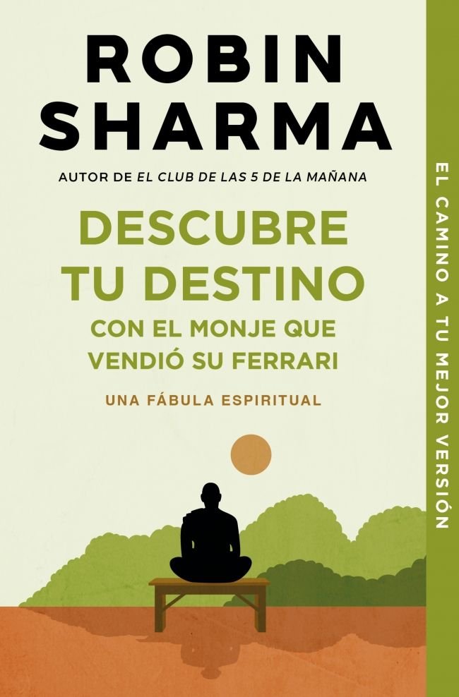 Descubre tu destino con el monje que vendió su Ferrari, de Sharma, Robin | portada del libro