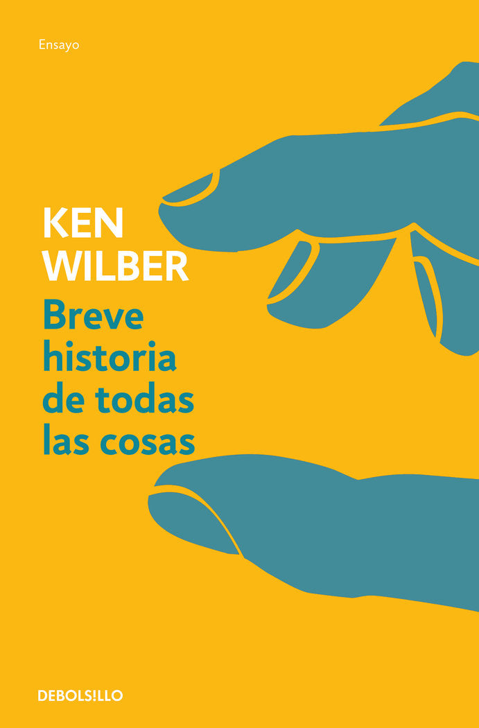 Breve historia de todas las cosas, de Wilber, Ken | portada del libro