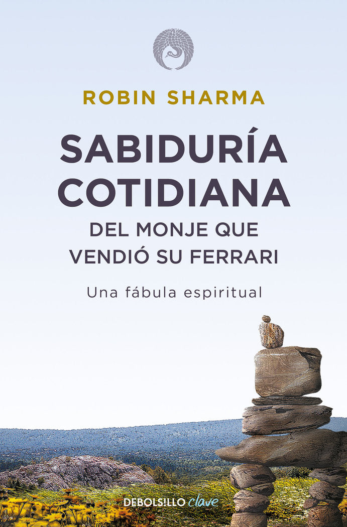Sabiduría cotidiana del monje que vendió su Ferrari, de Sharma, Robin | portada del libro
