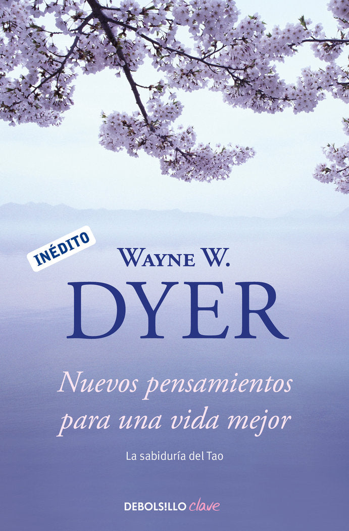 Nuevos pensamientos para una vida mejor, de Dyer, Wayne W. | portada del libro