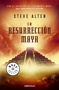 La resurrección maya (Trilog¡a maya 2), de SREVE ALTEN | portada del libro