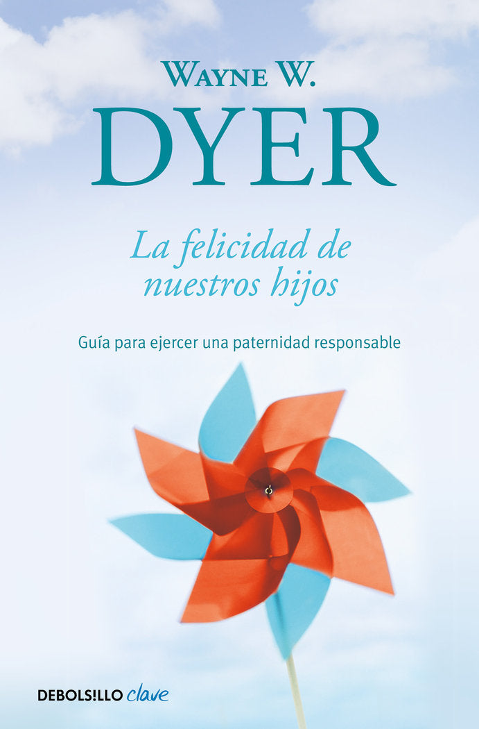 La felicidad de nuestros hijos, de Dyer | portada del libro
