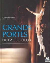Grands portés de pas de deux (Color), de Serres, Gilbert | portada del libro
