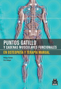 PUNTOS GATILLO Y CADENAS MUSCULARES FUNCIONALES EN OSTEOPATIA Y TERAPIA MANUAL (Bicolor)., de RICHTER | portada del libro