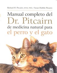 Manual completo del Dr. Pitcairn de medicina natural para el perro y el gato, de Pitcairn, Richard H. | portada del libro