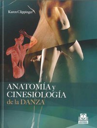 Anatomía y cinesiología de la danza, de Clippinger, Karen | portada del libro