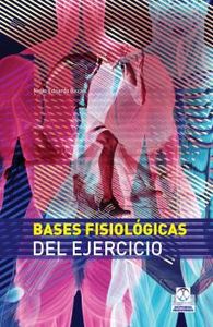 Bases fisológicas del ejercicio (Cartoné + Color), de Bazán, Nelio Eduardo | portada del libro