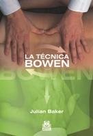 Técnica Bowen, La, de Baker, Julian | portada del libro
