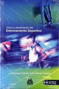 TEORÍA Y PLANIFICACIÓN DEL ENTRENAMIENTO DEPORTIVO (Libro+CD), de Campos Granell, José | portada del libro