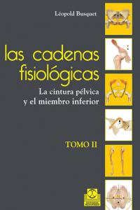 Cadenas fisiológicas, Las (tomo II). La cintura pélvica y el miembro inferior (Color), de Busquet, Léopold | portada del libr