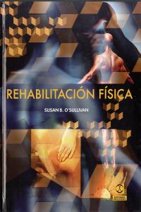 Rehabilitación física (Cartoné y bicolor), de O'Sullivan, Susan B. | portada del libro