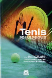 Tenis. Ejercicios progresivos, de Torres Luque, Gema | portada del libro