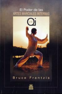 El poder de las artes marciales internas y el Qi, de Frantzis, Bruce | portada del libro