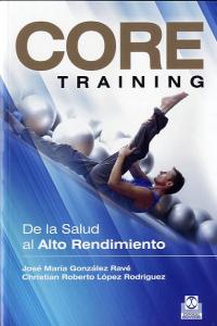 Core training. De la salud al alto rendimiento, de González Ravé, José María | portada del libro