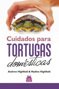 Cuidados para tortugas domésticas (Cartoné + Color), de Highfield, Andrew | portada del libro