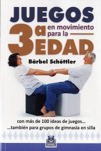 Juegos en movimiento para la 3ª Edad, de Schöttlelr, Bärbel | portada del libro