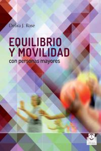 Equilibrio y movilidad con personas mayores, de Rose, Debra J. | portada del libro