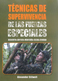 Técnicas de supervivencia de las fuerzas especiales (Color), de Stilwell, Alexander | portada del libro