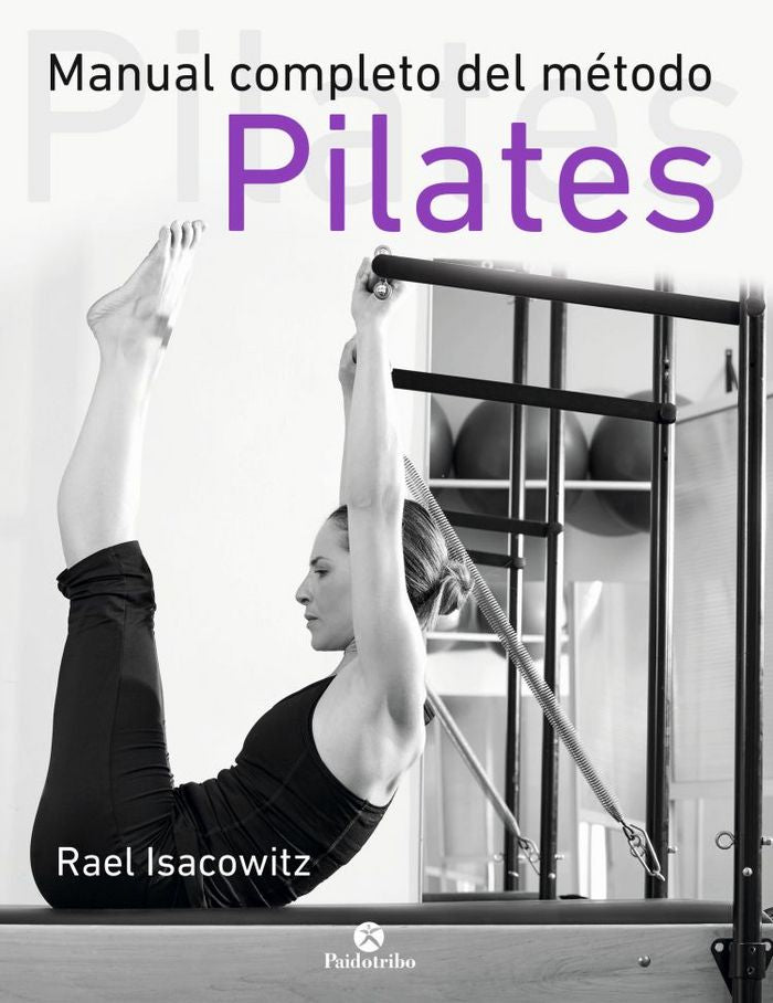Manual completo del método pilates, de Isacowitz, Rael | portada del libro