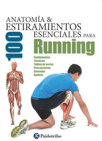 Anatomía & 100 estiramientos esenciales para running (Color), de Seijas Albir, Guillermo | portada del libro