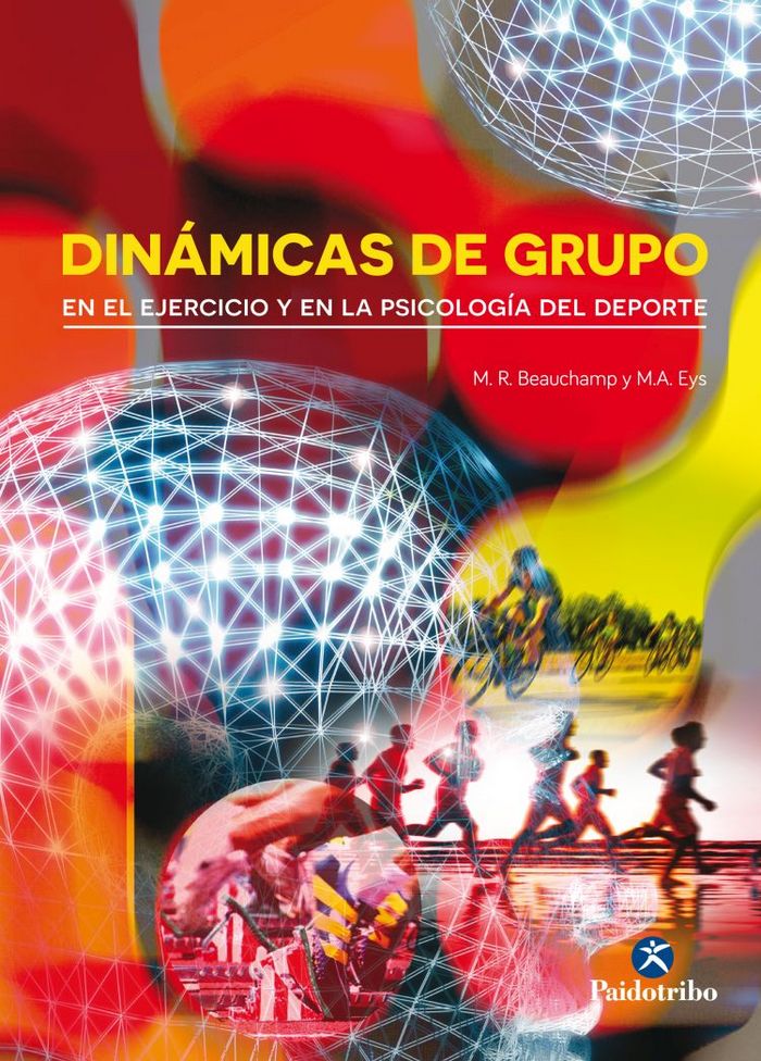 Dinámicas de grupo en el ejercicio y en la Psicología del deporte, de Eys, Mark A. | portada del libro