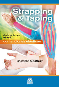 Strapping & taping. Guía práctica de las contenciones elásticas, de Geoffroy, Christophe | portada del libro