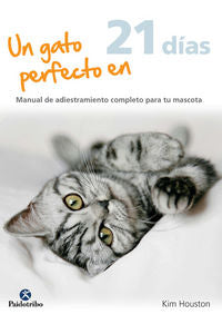 Un gato perfecto en 21 días, de Wild, Karen | portada del libro
