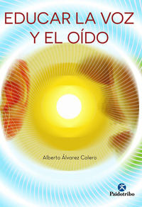 Educar la voz y el oido, de Álvarez Calero | portada del libro