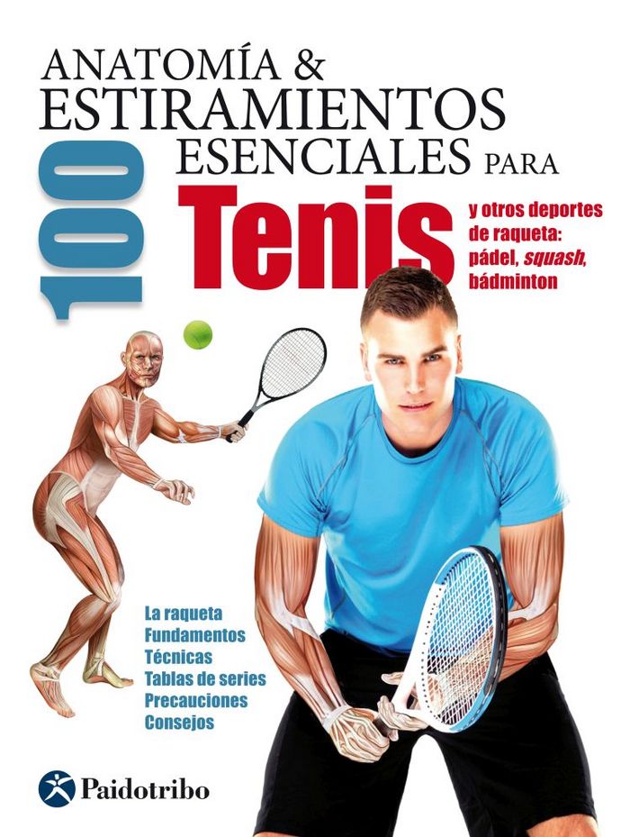 Anatomía & 100 estiramientos para el tenis, de Seijas Albir, Guillermo | portada del libro