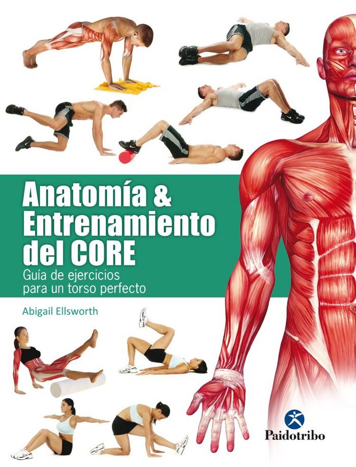 Anatomía & entrenamiento del CORE (color), de Ellsworth, Abigail | portada del libro