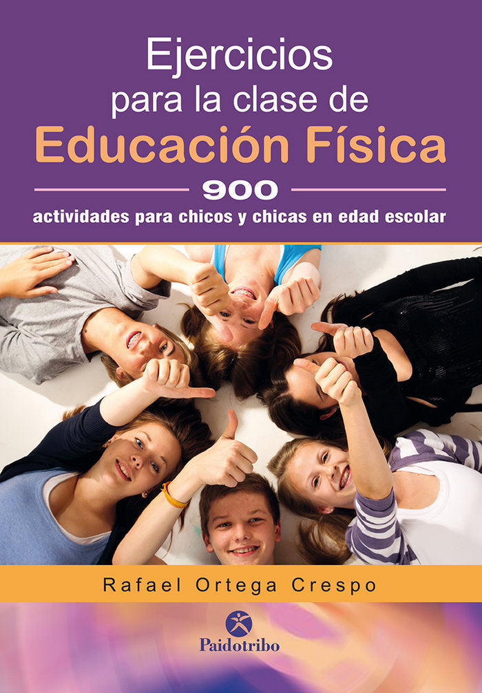 Ejercicios para la clase de educación física, de Ortega Crespo, Rafael | portada del libro