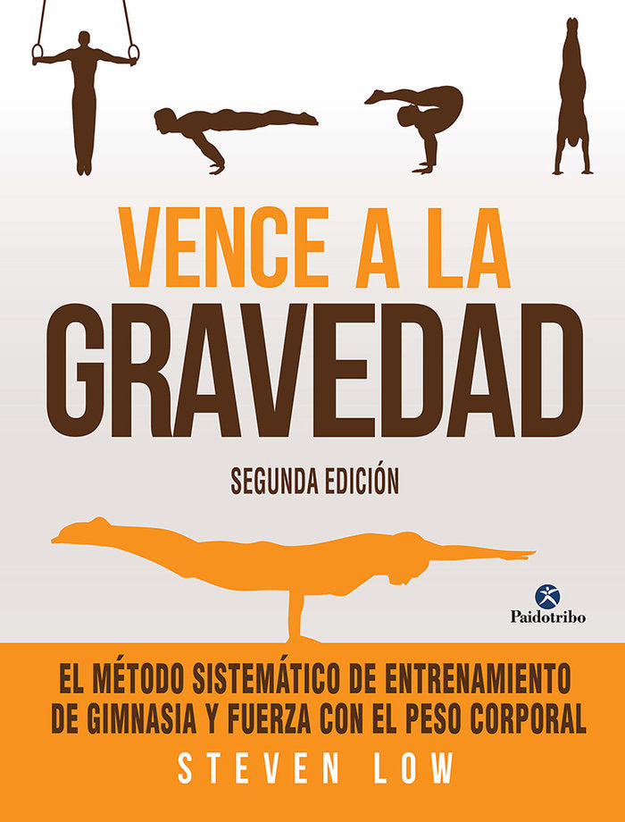 VENCE A LA GRAVEDAD, de LOW, STEVEN | portada del libro