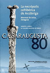 NECROPOLIS CELTIBERICA DE ARCOBRIGA (MONREAL DE ARIZA, ZARAGOZA), LA, de ALBERTO J. LORRIO | portada del libro