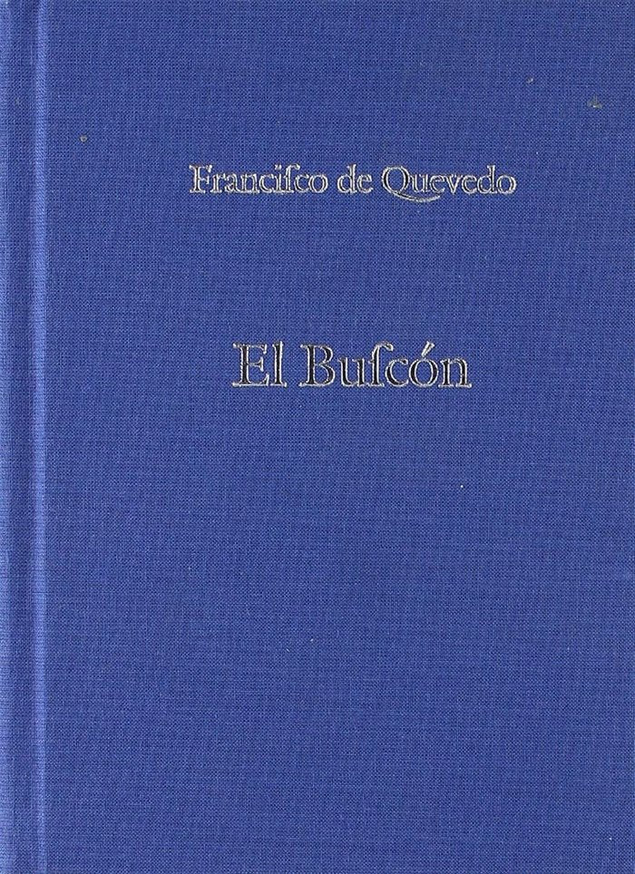EL BUSCON. HISTORIA DE LA VIDA DEL BUSCóN, LLAMADO DON PABLOS, de FCO. DE QUEVEDO Y VILLEGAS | portada del libro