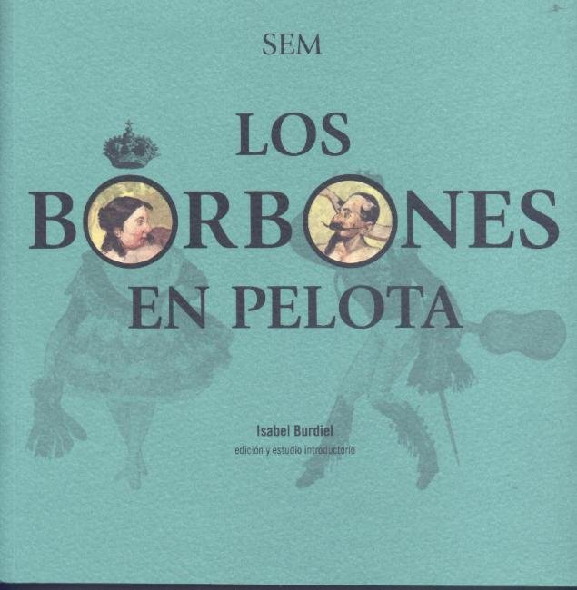 BORBONES EN PELOTA, LOS, de BURDIEL BUENO | portada del libro